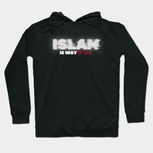 Islam is a Way of Life Hoodie